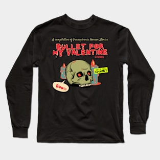 bullet for my v ll horror stories Long Sleeve T-Shirt